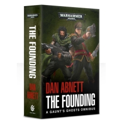 Gaunt's Ghosts The Founding